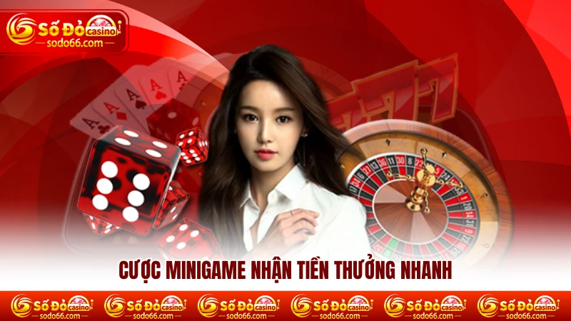 Cược minigame Sodo66 nhận tiền thưởng nhanh