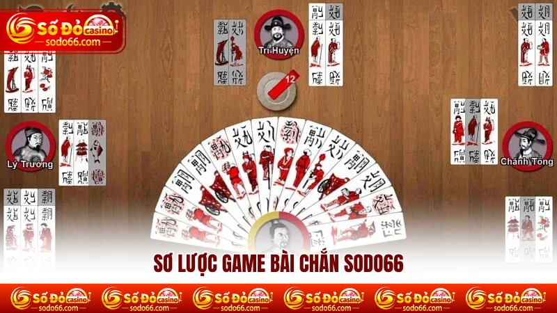 Sơ lược game bài chắn SODO66 Sơ lược game bài chắn SODO66