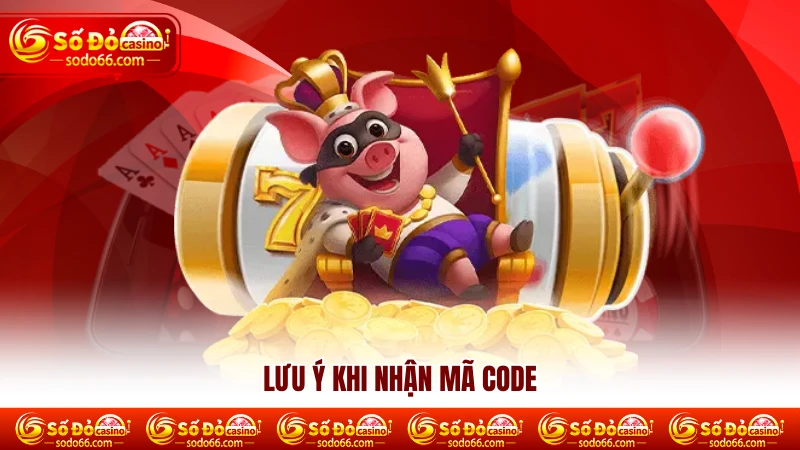 Lưu ý khi nhận mã code SODO66